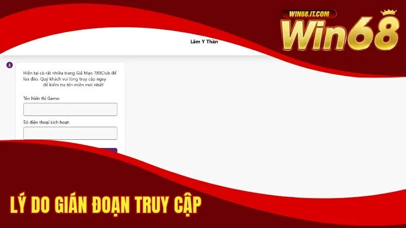 Đăng Nhập Win68 - Hướng Dẫn Truy Cập Chuẩn Cho Người Chơi 2 Lý do gián đoạn truy cập